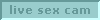 live sex cam