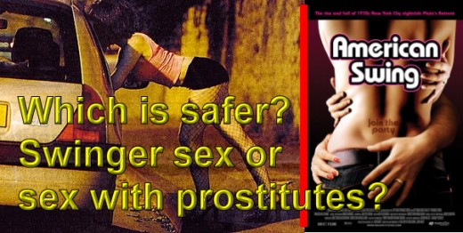 Safer sex prostitutes or swingers?